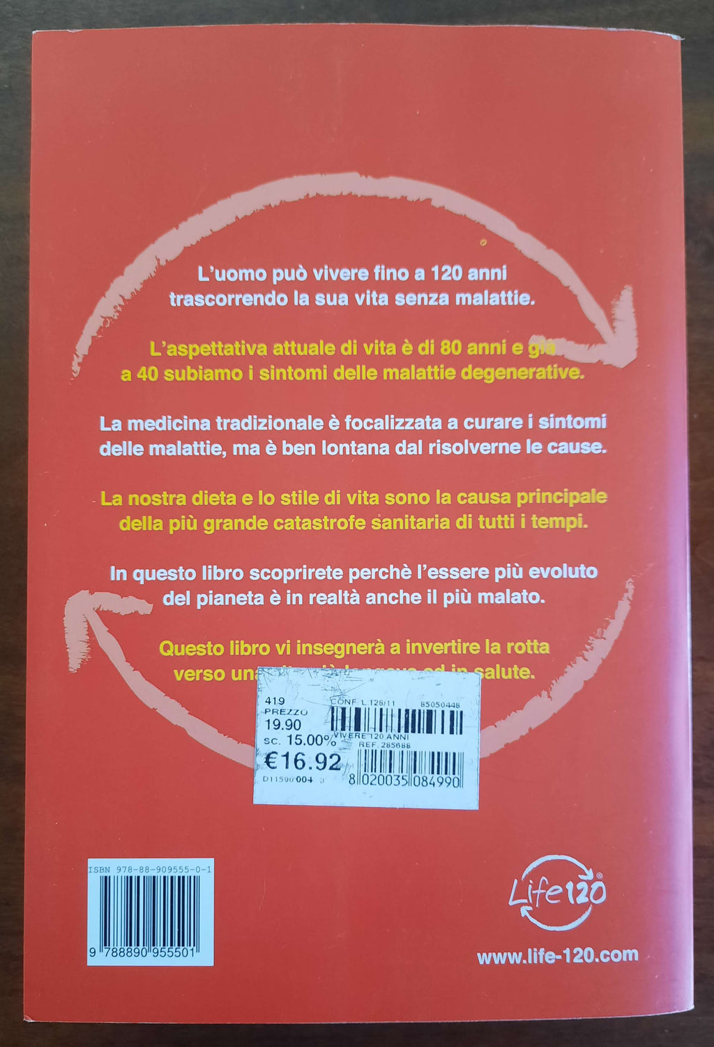 Vivere 120 anni. Le verità che nessuno vuole raccontarti - Libreria Biellese