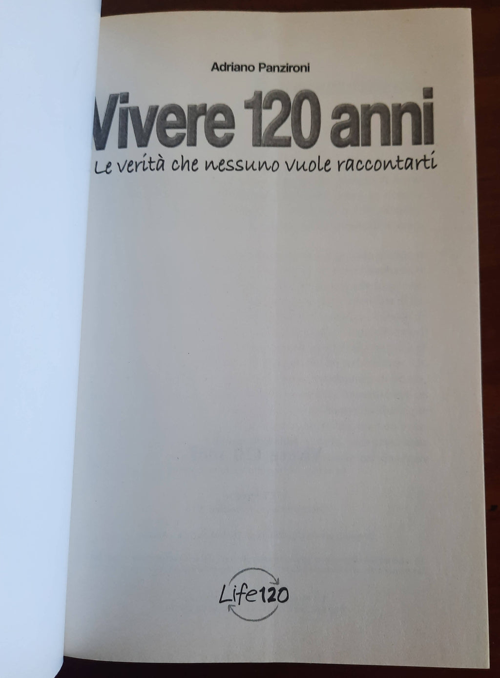 Vivere 120 anni. Le verità che nessuno vuole raccontarti - Libreria Biellese