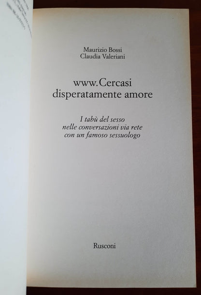 WWW. Cercasi disperatamente amore. I tabù del sesso nelle conversazioni via rete con il sessuologo