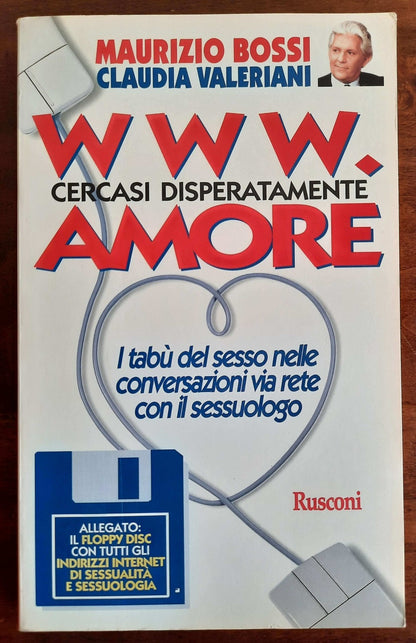 WWW. Cercasi disperatamente amore. I tabù del sesso nelle conversazioni via rete con il sessuologo