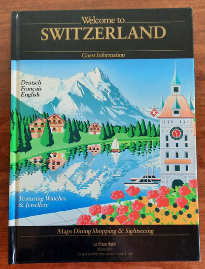 Welcome to Switzerland. Guest Information. Maps Dining Shopping e Sightseeing