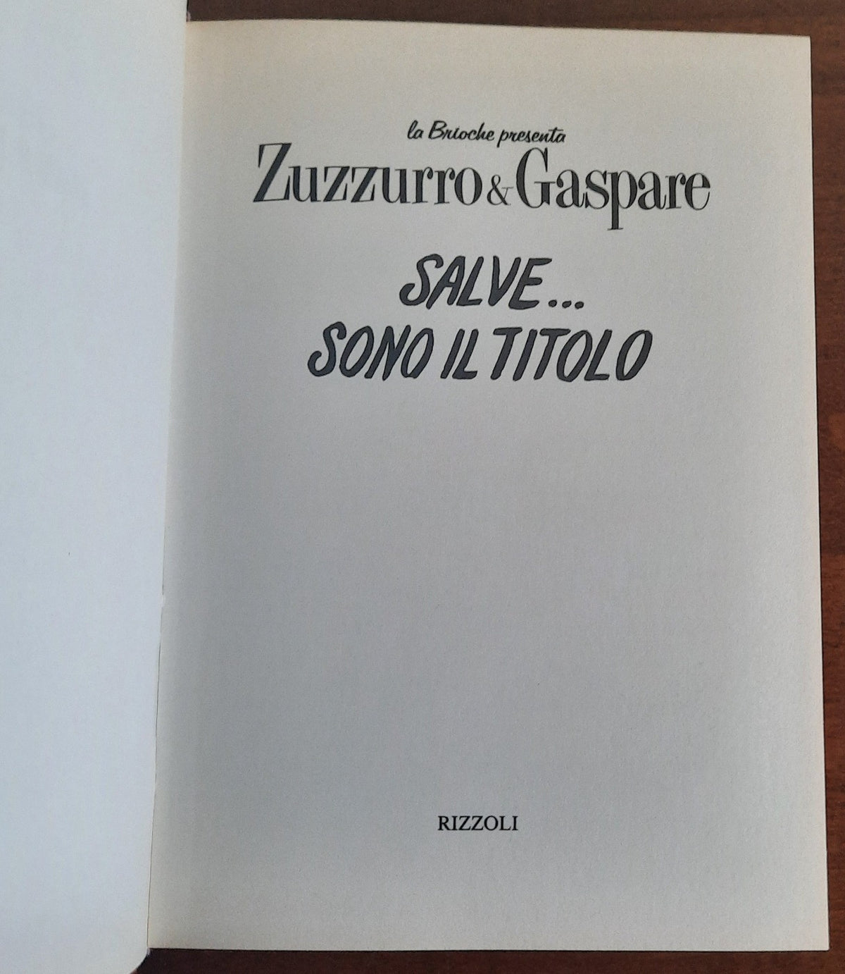 Zuzzurro & Gaspare. Salve.... sono Il Titolo - Libreria Biellese